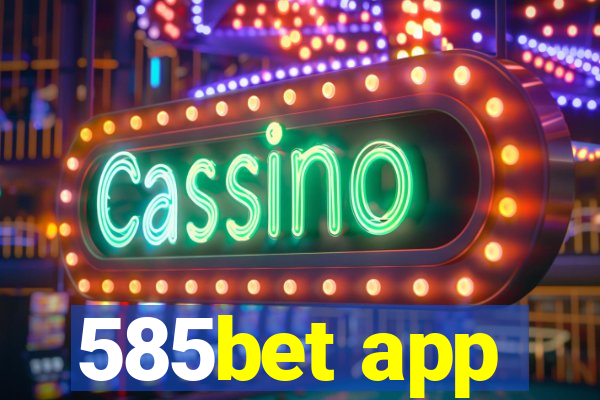 585bet app